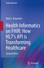 Cover: Health Informatics on FHIR: How HL7's API is Transforming Healthcare - Springer