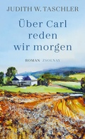 Cover: &Uuml;ber Carl reden wir morgen - Zsolnay