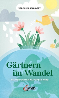 Abbildung von: Gärtnern im Wandel - Servus