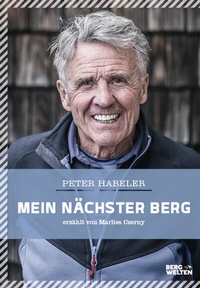 Abbildung von: Mein nächster Berg - BERGWELTEN