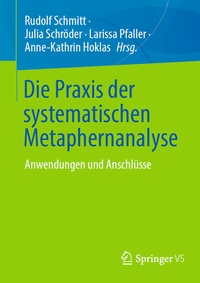 Bild: Die Praxis der systematischen Metaphernanalyse - Springer VS