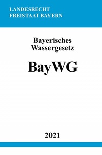 Abbildung von: Bayerisches Wassergesetz - epubli