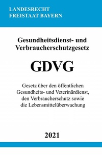 Abbildung von: Gesundheitsdienst- und Verbraucherschutzgesetz (GDVG) - epubli