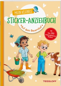 Abbildung von: Mein kleines Sticker-Anziehbuch. Auf dem Bauernhof - Tessloff Verlag Ragnar Tessloff GmbH & Co. KG