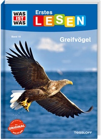 Abbildung von: WAS IST WAS Erstes Lesen Band 18. Greifvögel - Tessloff Verlag Ragnar Tessloff GmbH & Co. KG