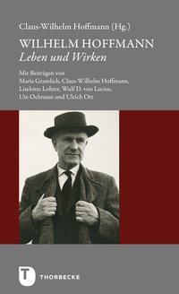 Abbildung von: Wilhelm Hoffmann - Leben und Wirken - Jan Thorbecke Verlag