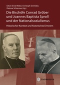 Cover: Die Bisch&ouml;fe Conrad Gr&ouml;ber und Joannes Baptista Sproll und der Nationalsozialismus - Jan Thorbecke Verlag