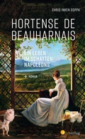 Bild: Hortense de Beauharnais. Ein Leben im Schatten Napoléons - Südverlag