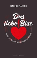 Cover: Das liebe B&ouml;se - Fischer & Gann