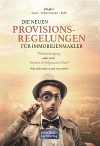Abbildung von: Die neuen Provisionsregelungen für Immobilienmakler - ImmobilienFachVerlag