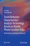 Cover: Travel Behavior Characteristics Analysis Technology Based on Mobile Phone Location Data - Springer