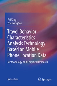 Enlarge image Cover: Travel Behavior Characteristics Analysis Technology Based on Mobile Phone Location Data - Springer