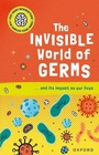 Cover: Very Short Introductions for Curious Young Minds: The Invisible World of Germs - Oxford University Press