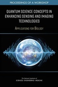 Cover: Quantum Science Concepts in Enhancing Sensing and Imaging Technologies - National Academies Press