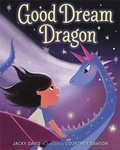 Cover: Good Dream Dragon - Little, Brown Young Readers