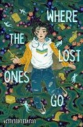 Cover: Where the Lost Ones Go - Farrar, Straus & Giroux Inc