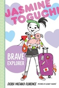 Cover: Jasmine Toguchi, Brave Explorer - Farrar, Straus & Giroux Inc