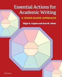 Abbildung von: Essential Actions for Academic Writing - The University of Michigan Press