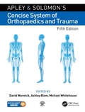 Cover: Apley and Solomon's Concise System of Orthopaedics and Trauma - CRC Press