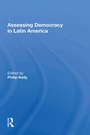 Cover: Assessing Democracy In Latin America - Routledge
