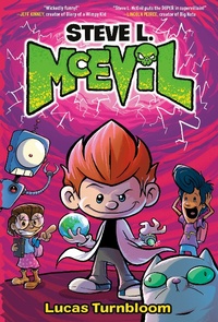 Enlarge image Cover: Steve L. McEvil - Crown Books for Young Readers