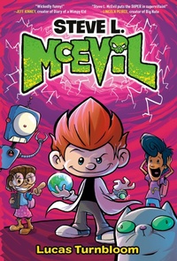 Enlarge image Cover: Steve L. McEvil - Crown Books for Young Readers