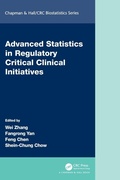 Cover: Advanced Statistics in Regulatory Critical Clinical Initiatives - Chapman & Hall/CRC