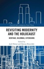 Cover: Revisiting Modernity and the Holocaust - Routledge