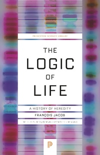 Enlarge image Cover: The Logic of Life - Princeton University Press