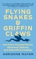 Cover: Flying Snakes and Griffin Claws - Princeton University Press