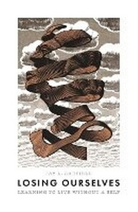 Enlarge image Cover: Losing Ourselves - Princeton University Press