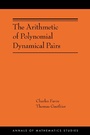 Cover: The Arithmetic of Polynomial Dynamical Pairs - Princeton University Press