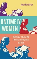 Cover: Untimely Women - Ohio State University Press