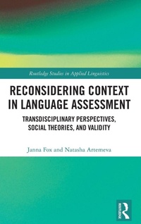 Enlarge image Cover: Reconsidering Context in Language Assessment - Routledge