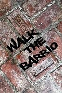 Enlarge image Cover: Walk the Barrio - University of Virginia Press