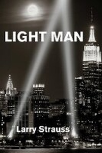 Enlarge image Cover: Light Man - Kearney Street Books