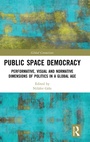 Cover: Public Space Democracy - Routledge