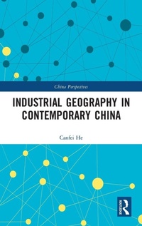 Enlarge image Cover: Industrial Geography in Contemporary China - Routledge