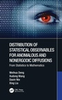 Cover: Distribution of Statistical Observables for Anomalous and Nonergodic Diffusions - CRC Press