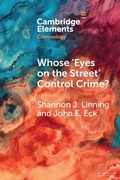 Cover: Whose 'Eyes on the Street' Control Crime? - Cambridge University Press