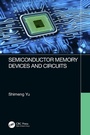 Cover: Semiconductor Memory Devices and Circuits - CRC Press