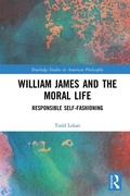 Bild: William James and the Moral Life - Routledge