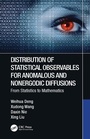 Cover: Distribution of Statistical Observables for Anomalous and Nonergodic Diffusions - CRC Press