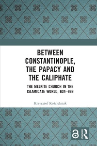 Abbildung von: Between Constantinople, the Papacy, and the Caliphate - Routledge