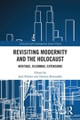 Cover: Revisiting Modernity and the Holocaust - Routledge