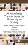 Cover: AI Knowledge Transfer from the University to Society - CRC Press
