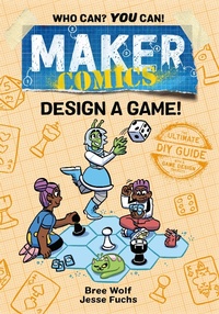 Enlarge image Cover: Maker Comics: Design a Game! - First Second