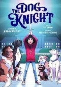 Cover: The Dog Knight - St Martin's Press