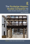 Cover: The Routledge Hispanic Studies Companion to Early Modern Spanish Literature and Culture - Routledge