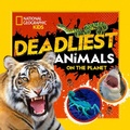 Cover: Deadliest Animals on the Planet - National Geographic Kids